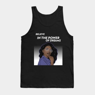 Believe In The Power Of Dreams Tank Top